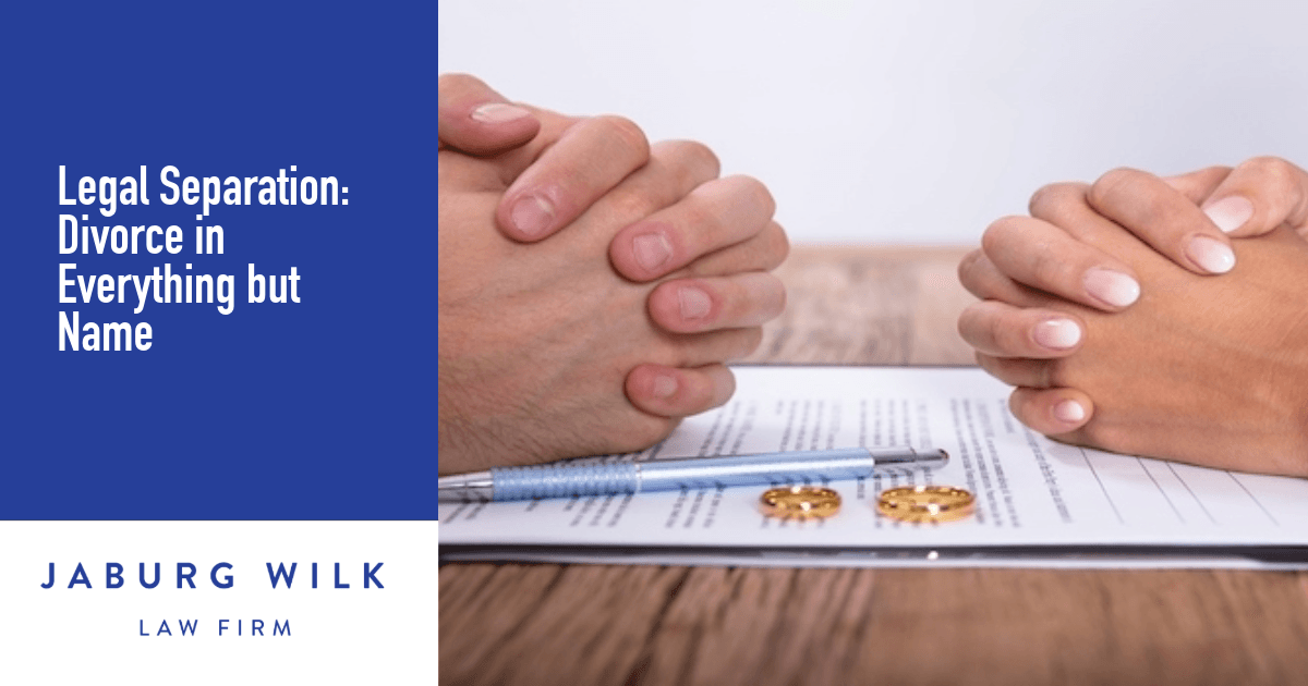 Legal Separation: Divorce in Everything but Name - Jaburg Wilk